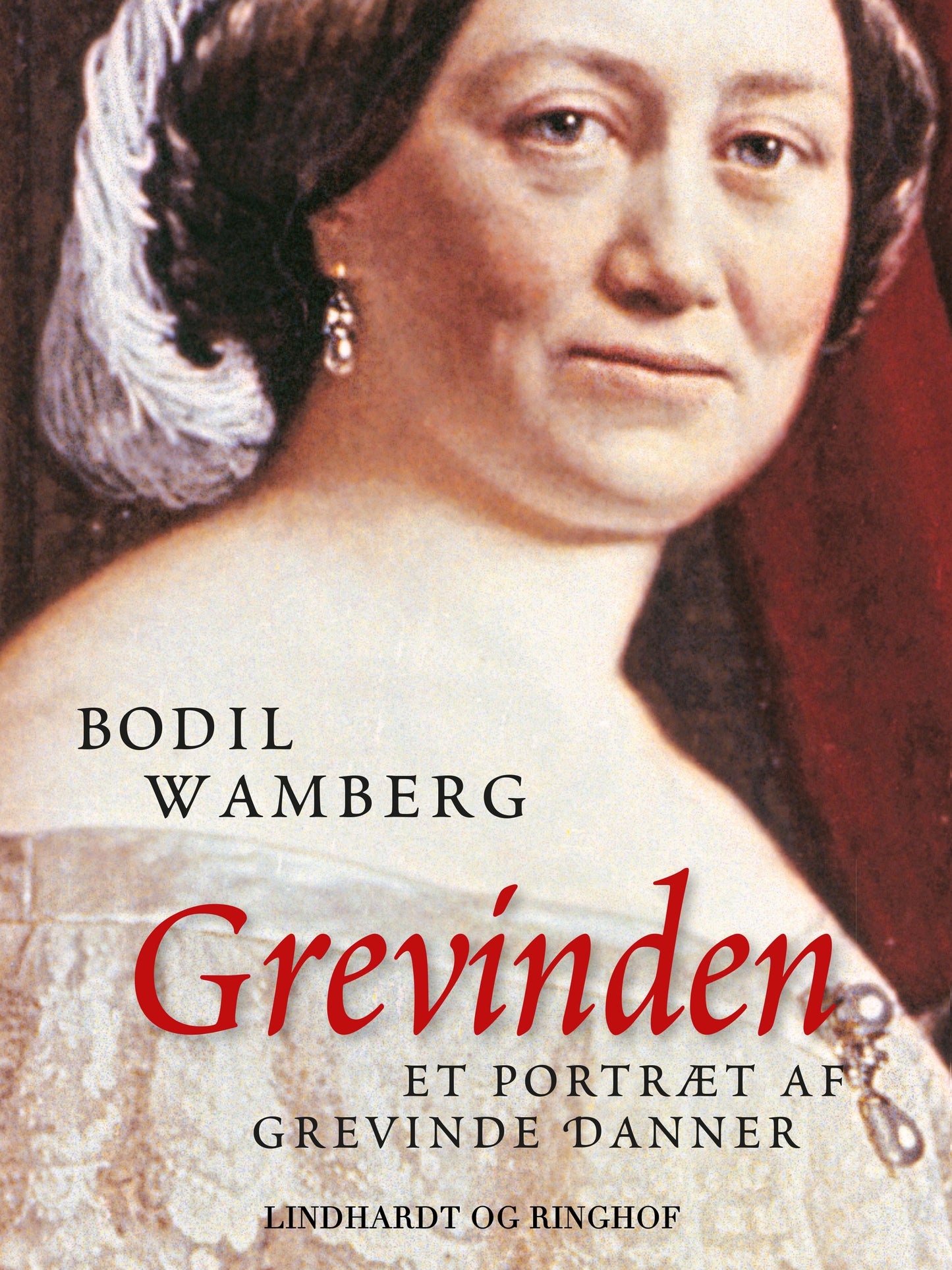 Grevinden - Et portræt af Grevinde Danner