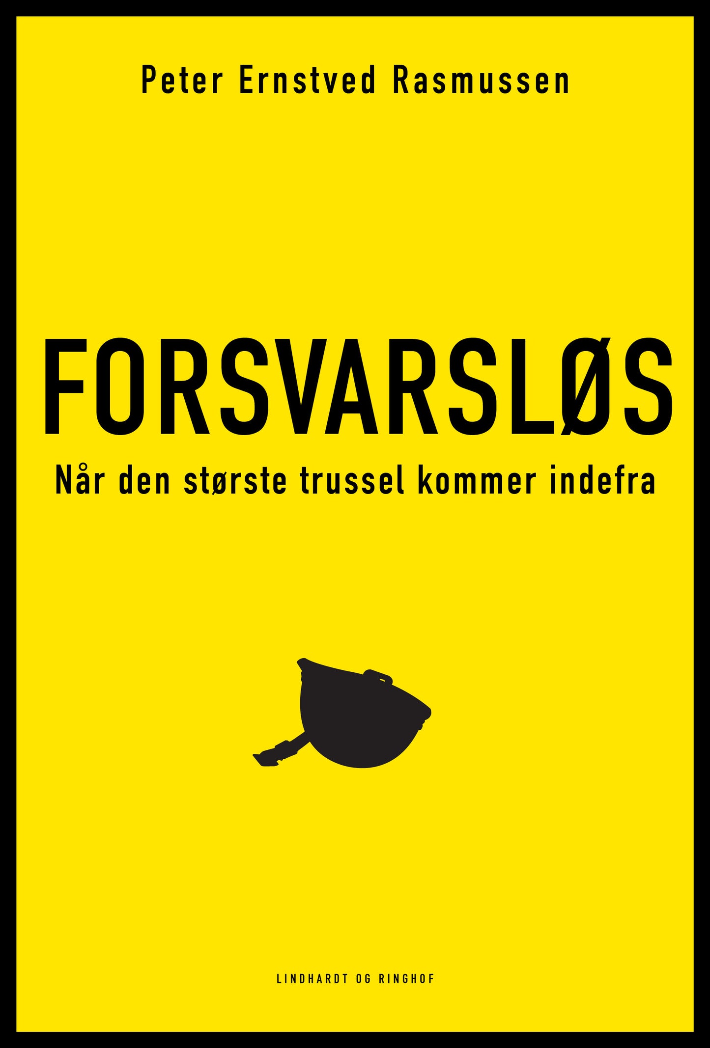 Forsvarsløs - Når den største trussel kommer indefra