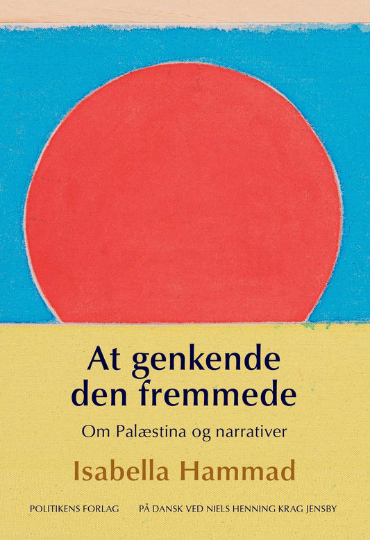 At genkende den fremmede - Om Palæstina og narrativer