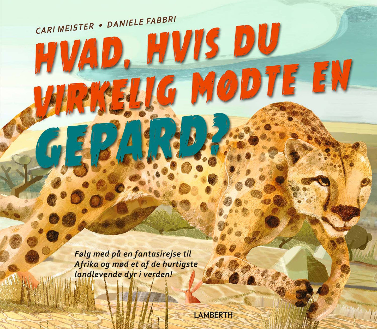 Hvad, hvis du virkelig mødte en gepard?