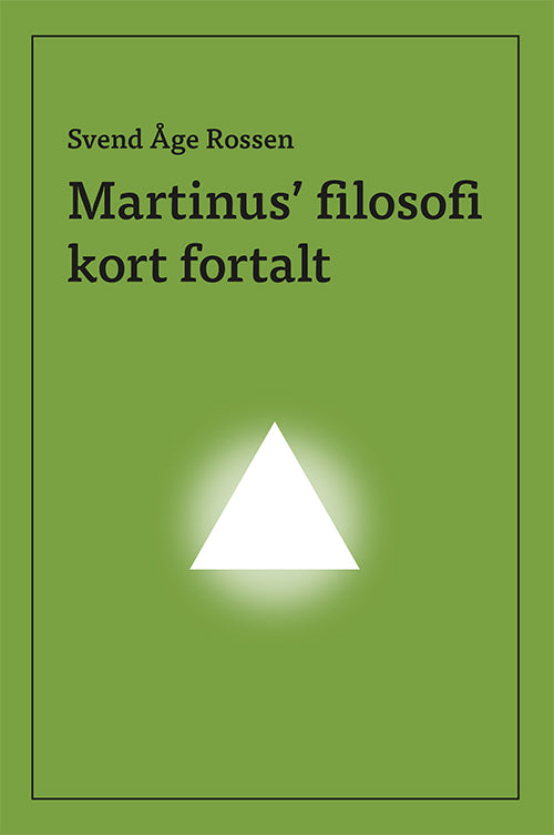 Martinus' filosofi kort fortalt