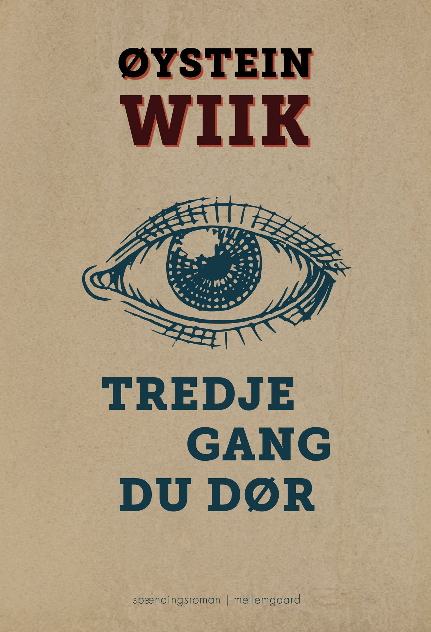 Tredje gang du dør