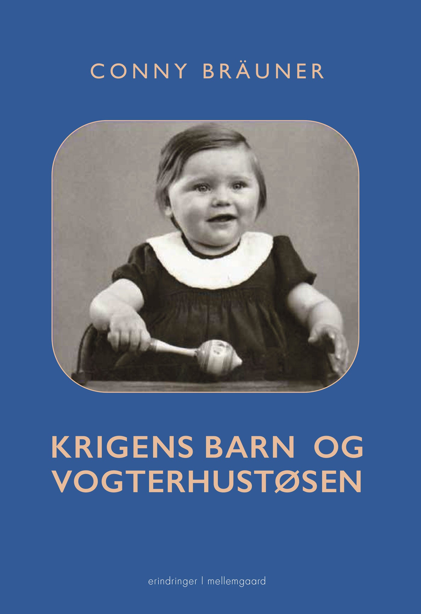 Krigens barn og vogterhustøsen