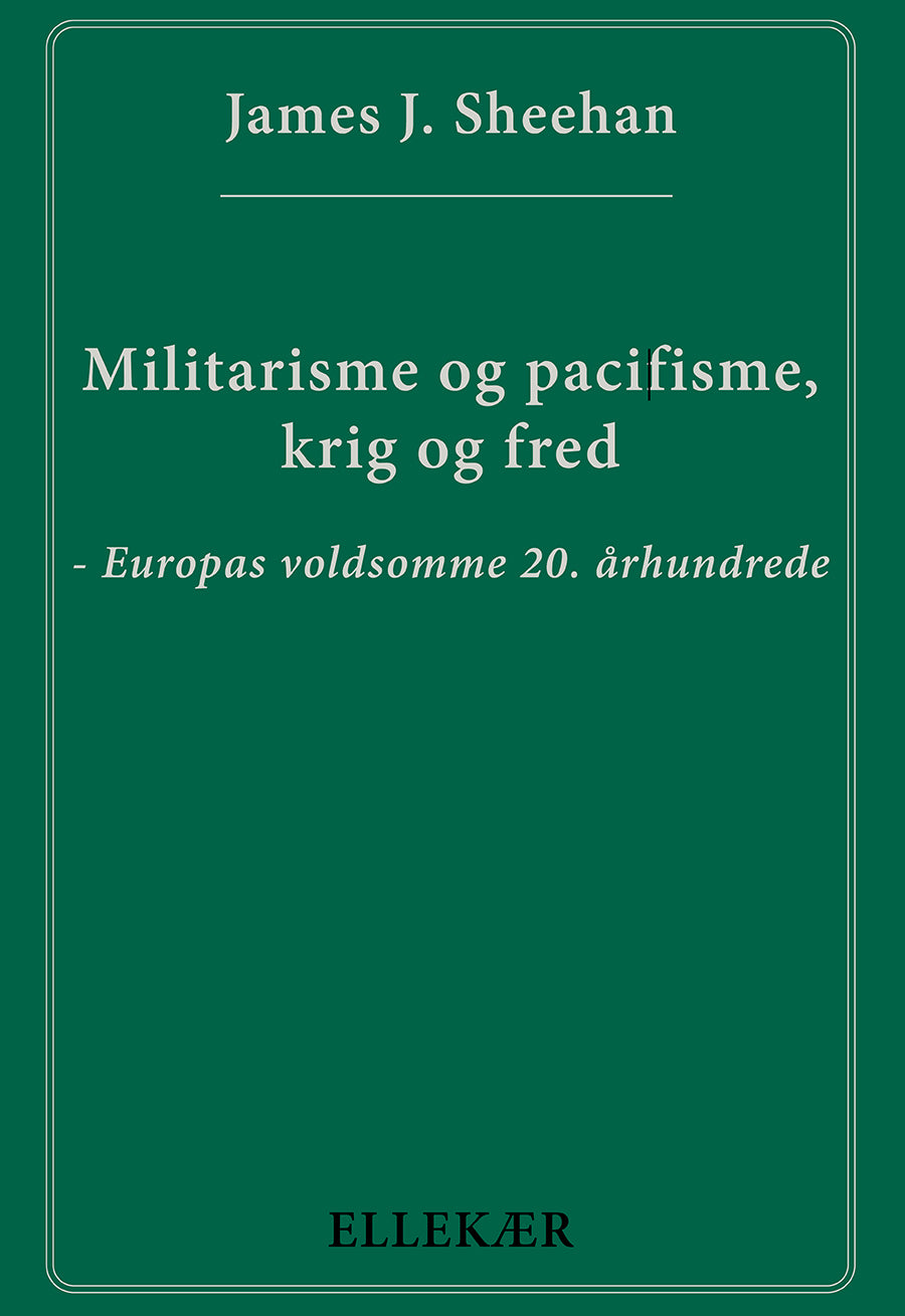 Militarisme og pacifisme, krig og fred