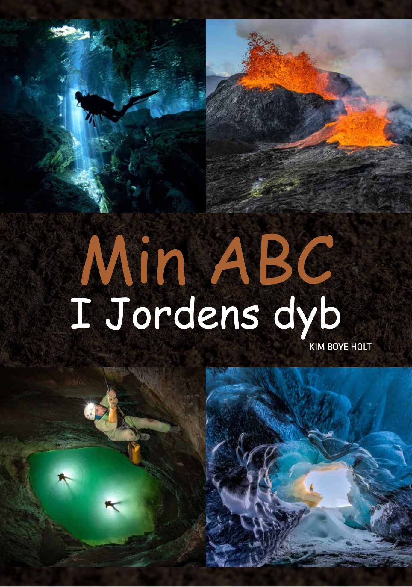 Min ABC – I Jordens dyb