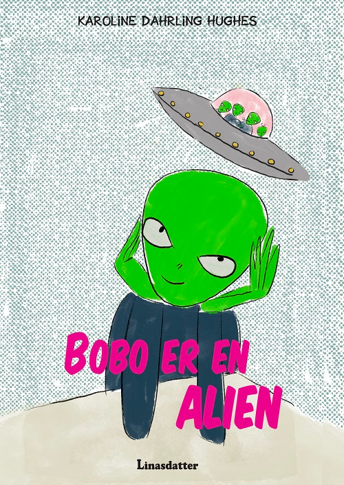 Bobo er en Alien