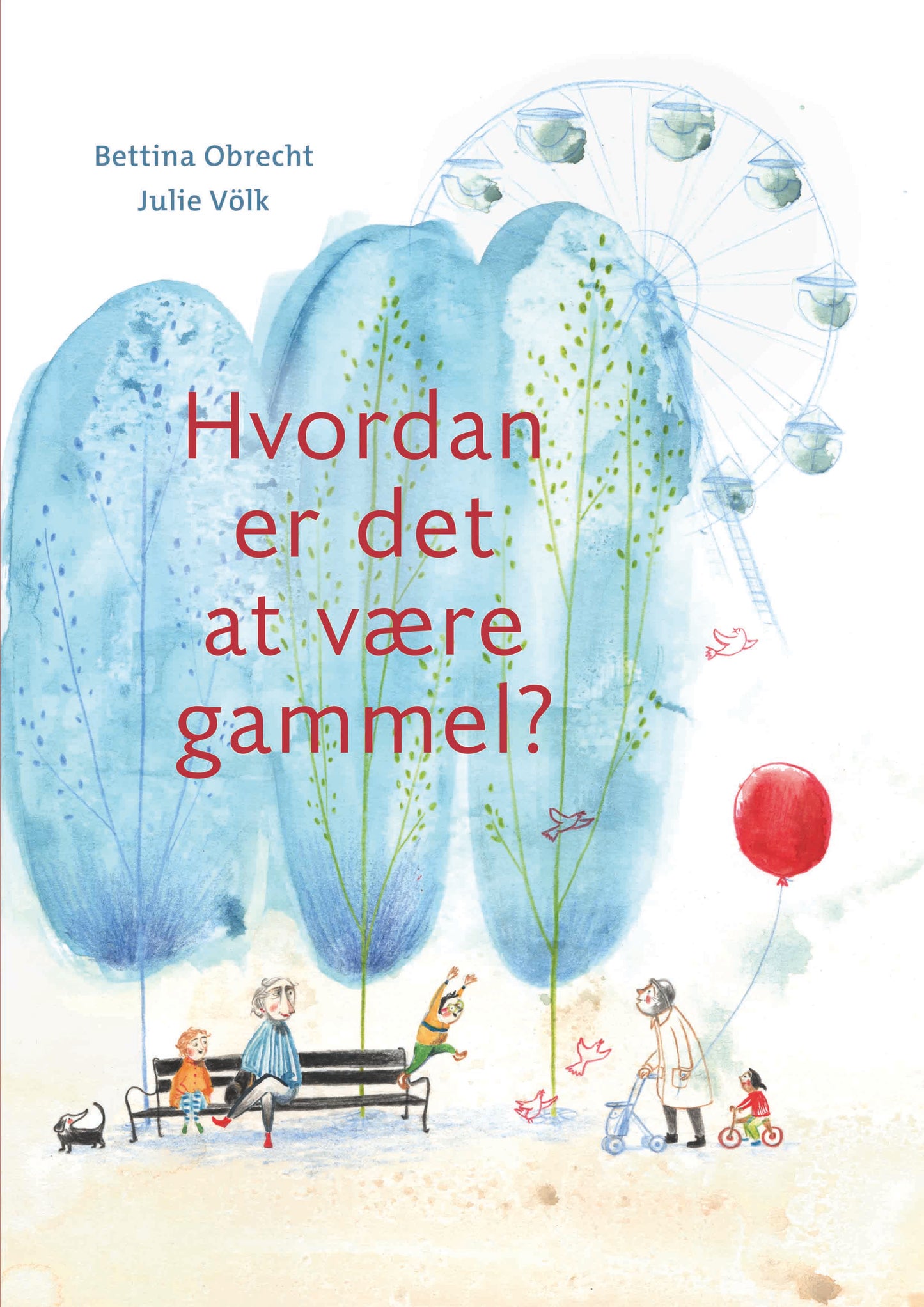 Hvordan er det at være gammel?