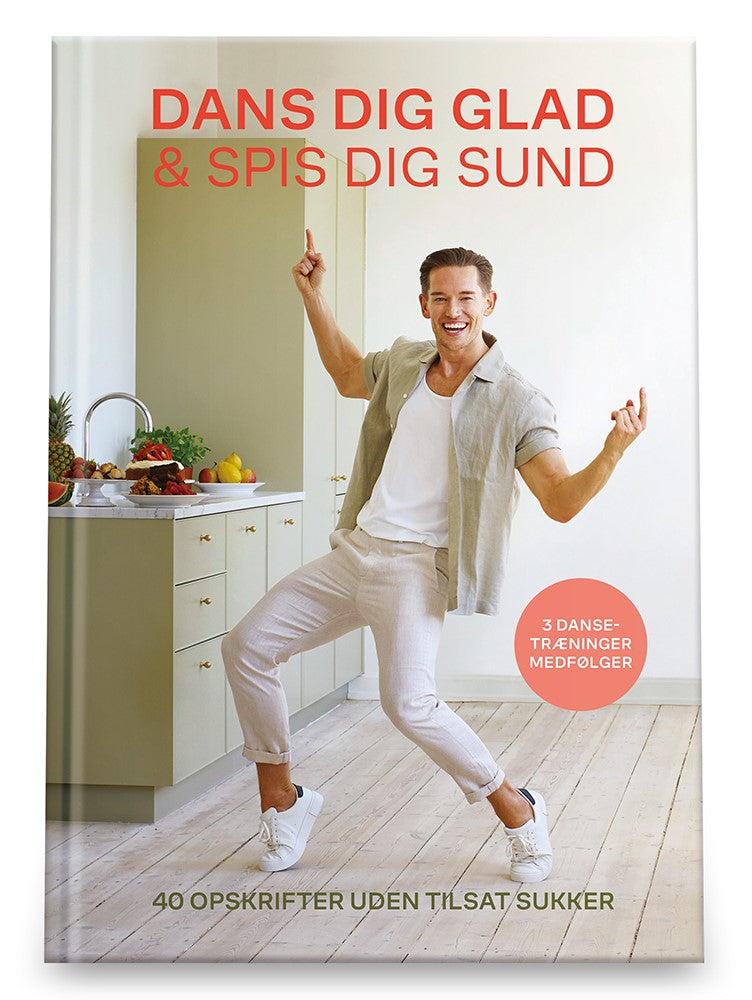 Dans dig glad & Spis dig sund