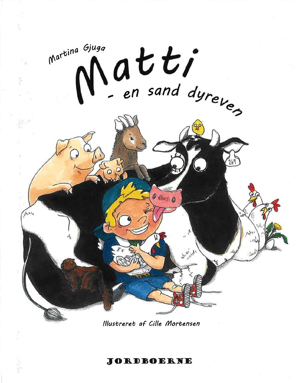 Matti- En Sand Dyreven