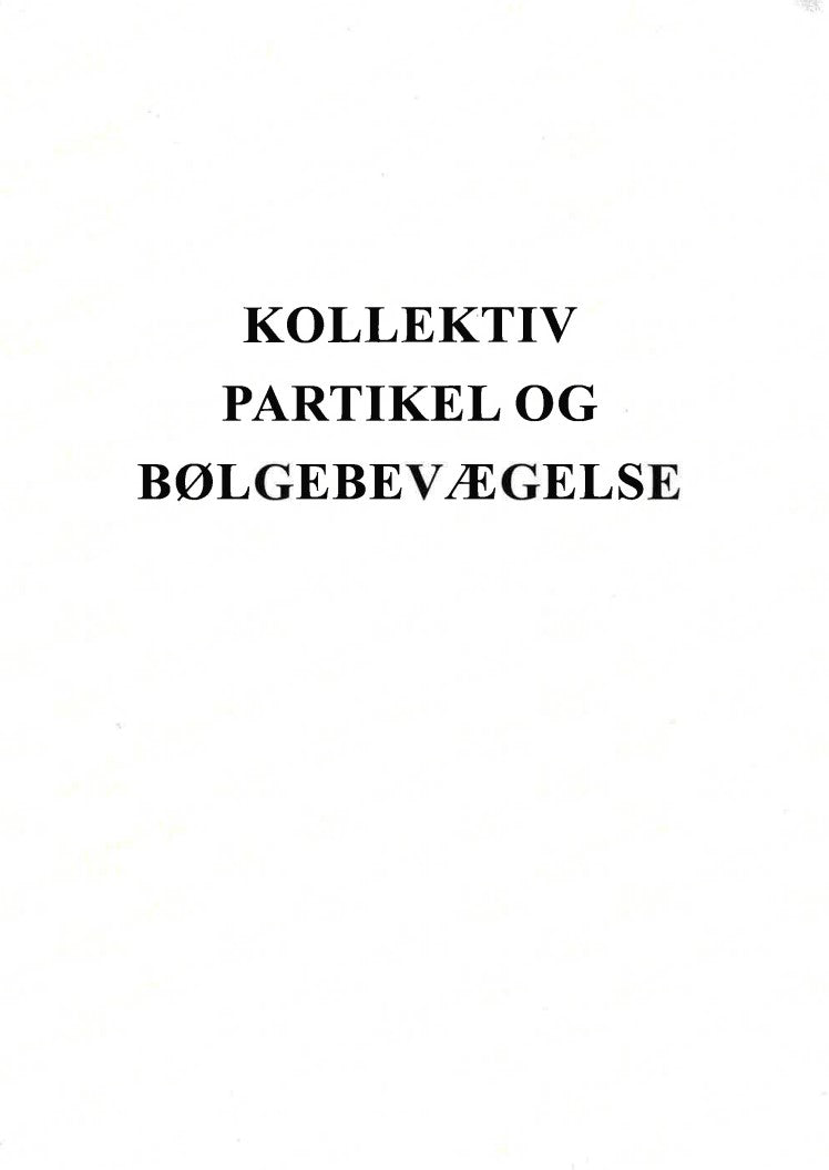 Kollektiv Partikel og bølgebevægelse
