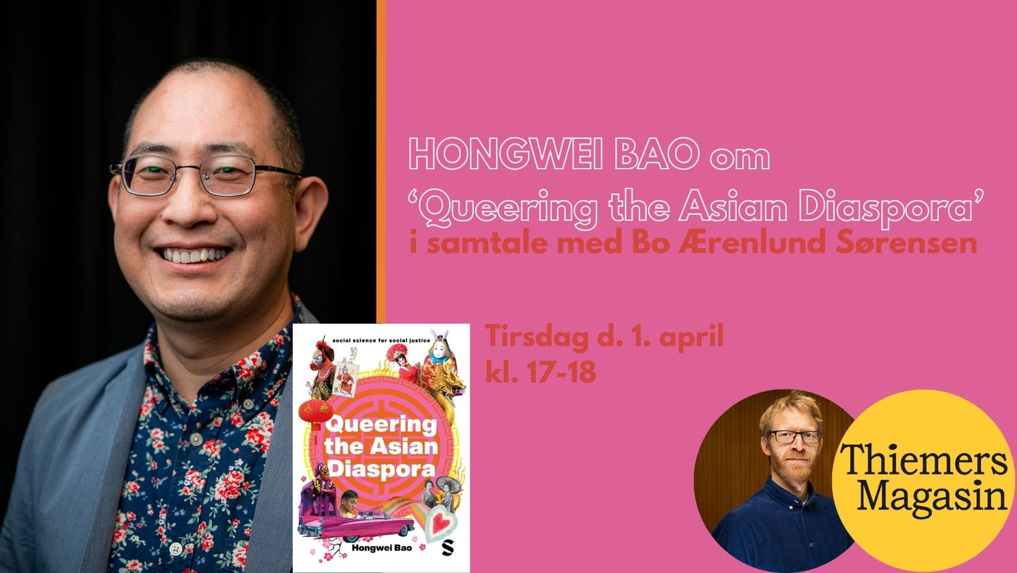 EVENT 1. april 2025: Forfattersamtale: Hongwei Bao om "Queering the Asian Diaspora'