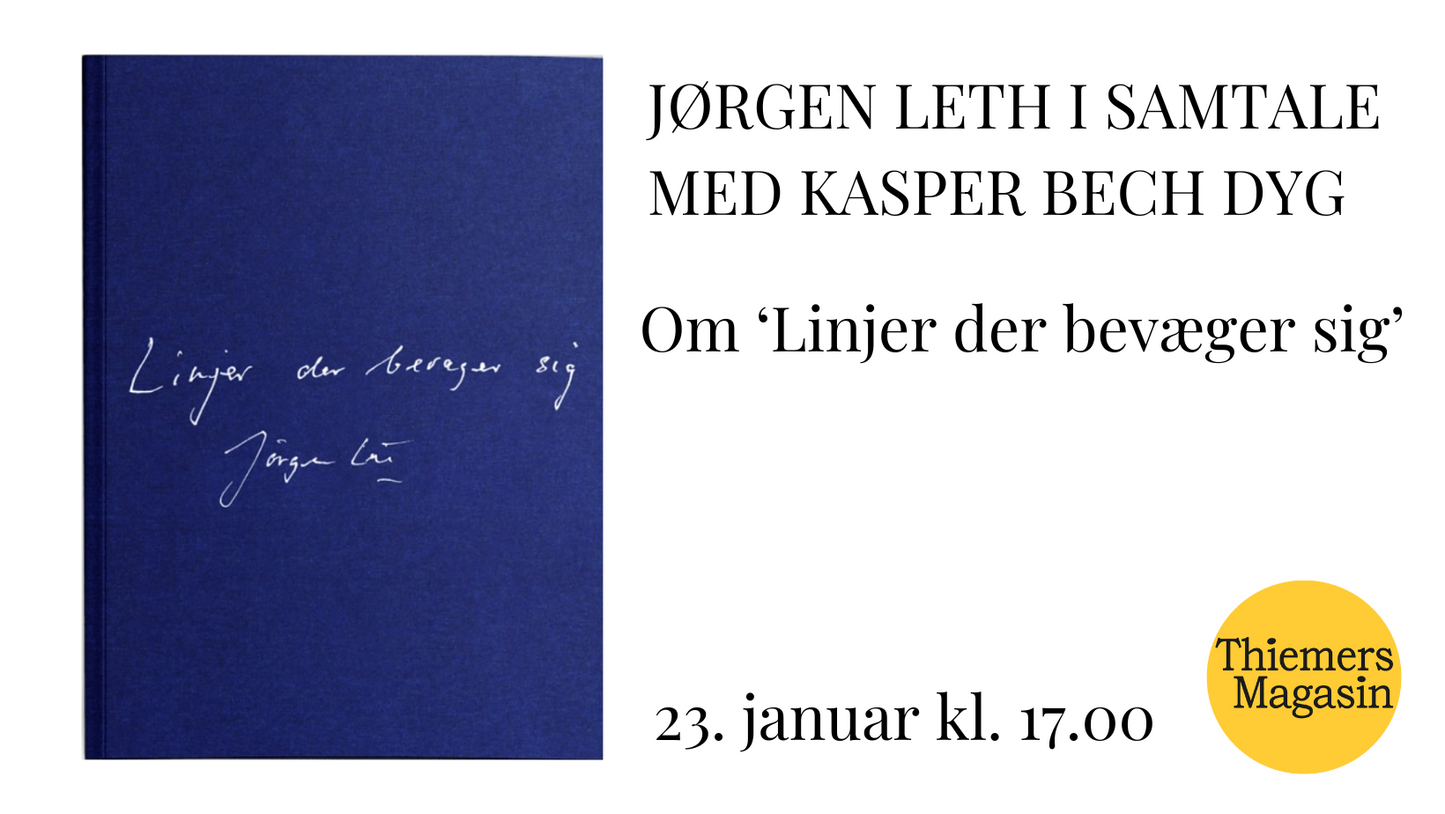 EVENT 23. januar 2025: Forfattersamtale: Jørgen Leth og Kasper Bech Dyg: 'Linjer der bevæger sig'