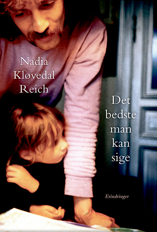 EVENT 8. december 2023: Forfattertalk: Nadia Kløvedal Reich om 'Det bedste man kan sige'