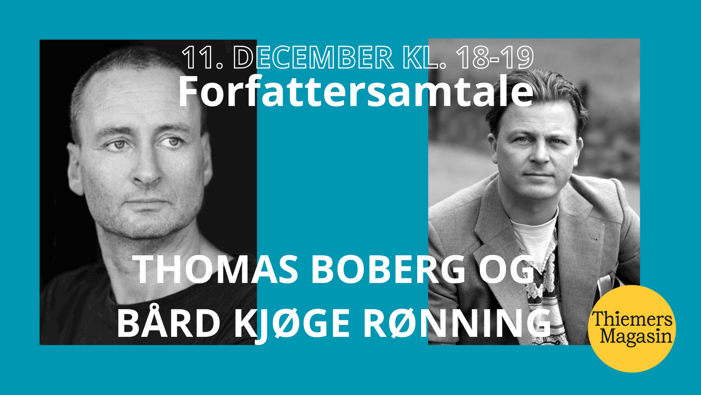 EVENT 11. december 2024: Forfattersamtale: Thomas Boberg og Bård Kjøge Rønning