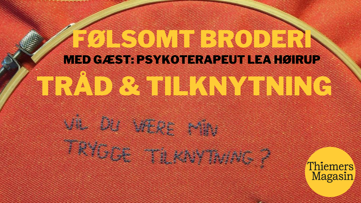 8. maj: Følsomt Broderi: Tråd & Tilknytning