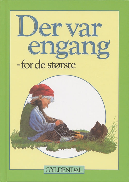 Der var engang - for de største