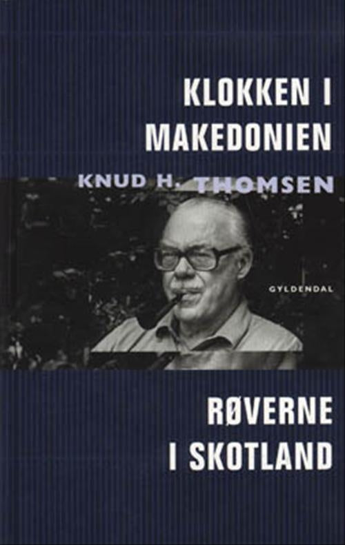 Klokken i Makedonien / Røverne i Skotland