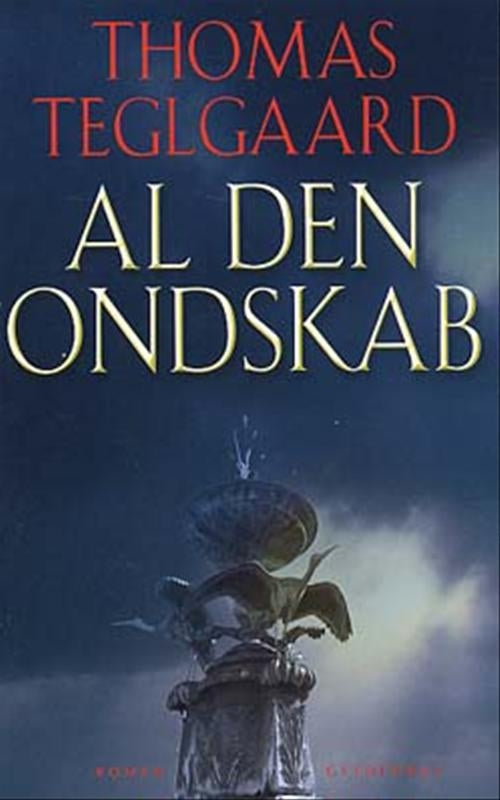Al den ondskab