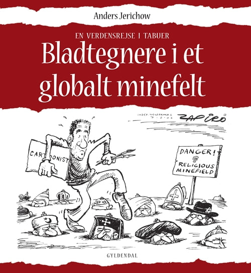 Bladtegnere i et globalt minefelt
