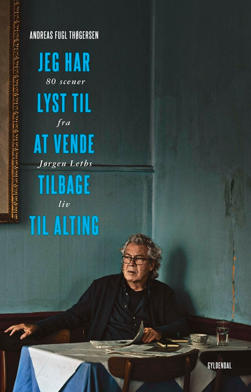 Jeg har lyst til at vende tilbage til alting