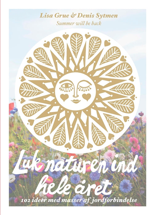 Luk naturen ind hele året
