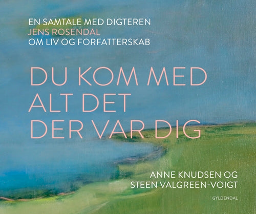 Du kom med alt det der var dig