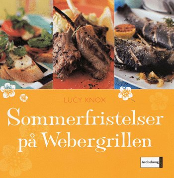 Sommerfristelser på webergrillen