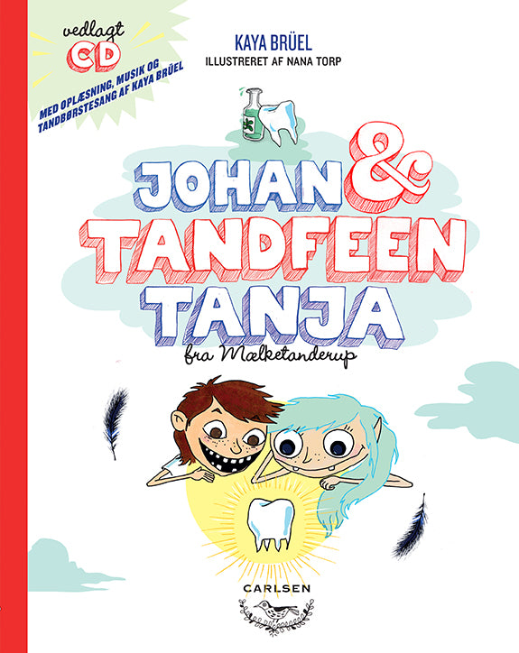 Johan & Tandfeen Tanja fra Mælketanderup - inkl. CD
