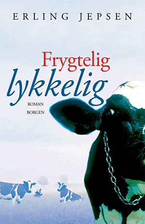 Frygtelig lykkelig