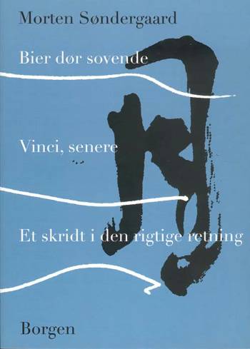 Bier dør sovende Vinci, senere Et skridt i den rigtige retning