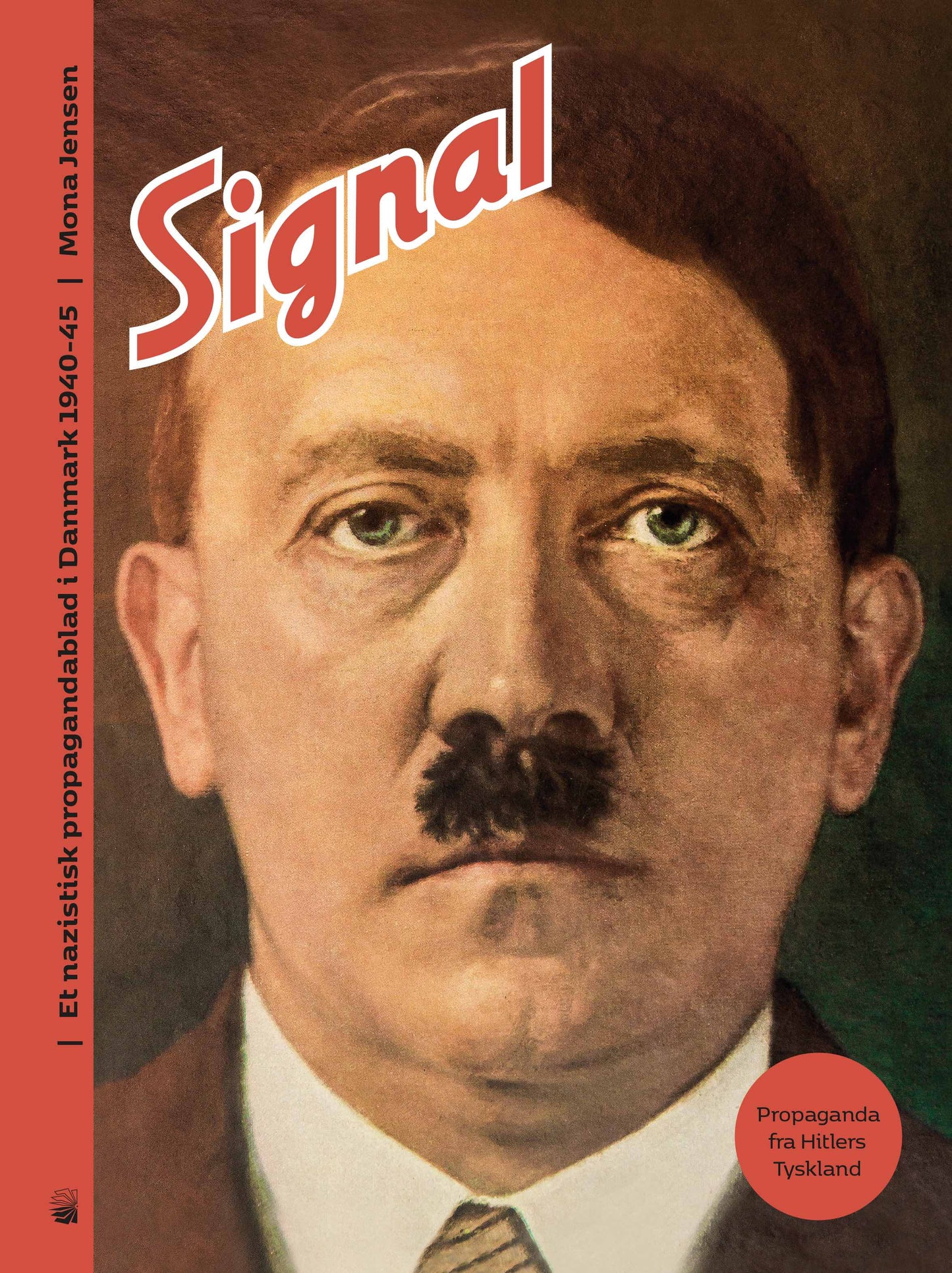 Signal: Et nazistisk propagandablad i Danmark 1940-1945