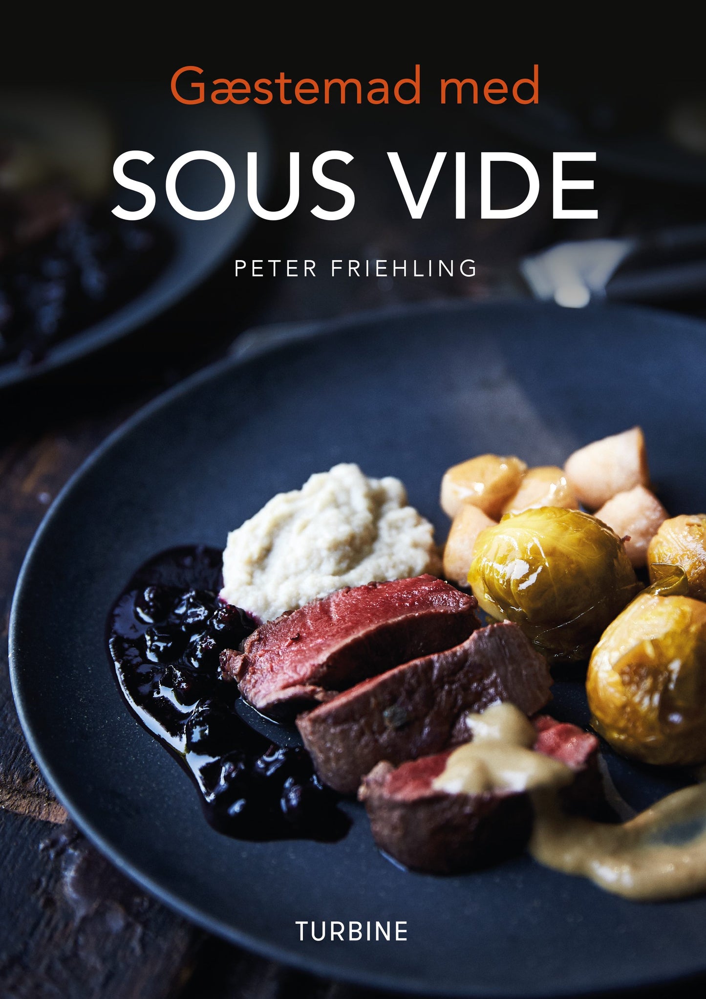 Gæstemad med SOUS VIDE