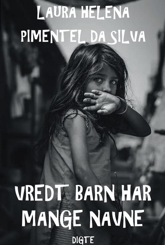 Vredt barn har mange navne