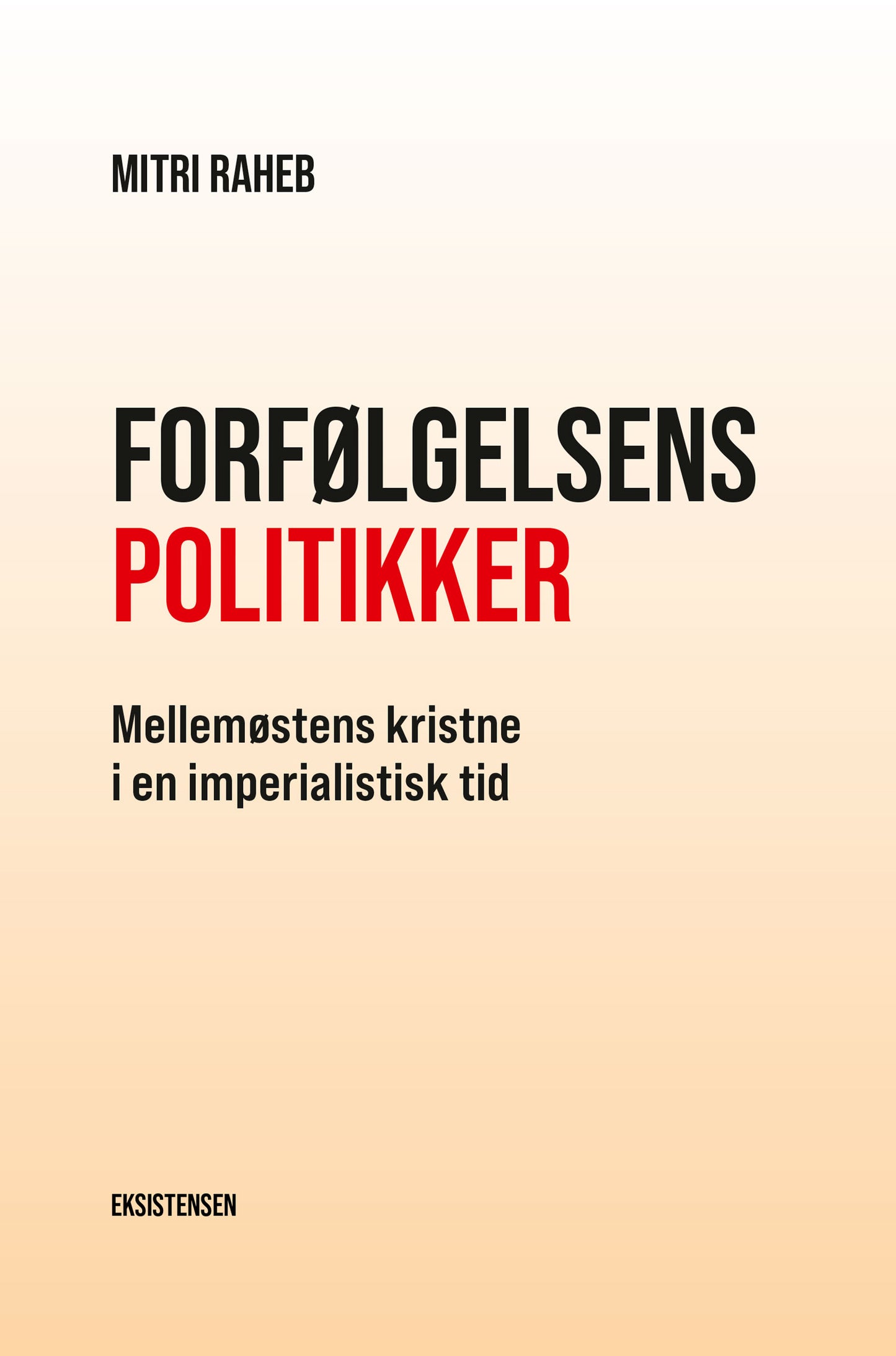 Forfølgelsens politikker