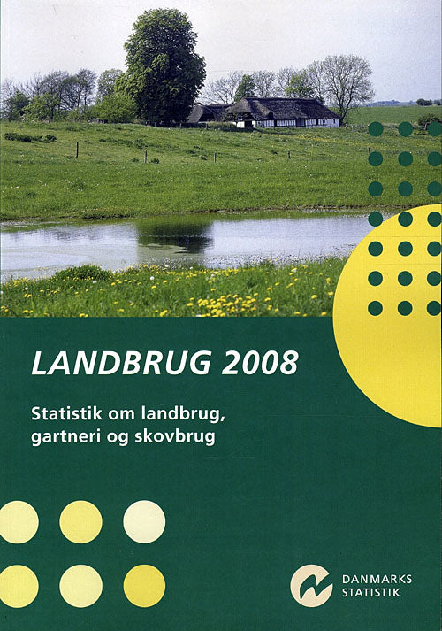 Danmarks statistik, Landbrug 2008