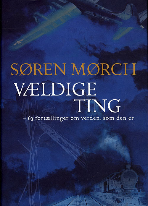 Vældige ting - 63 fortællinger om verden