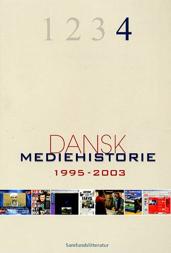 Dansk mediehistorie 1995-2003