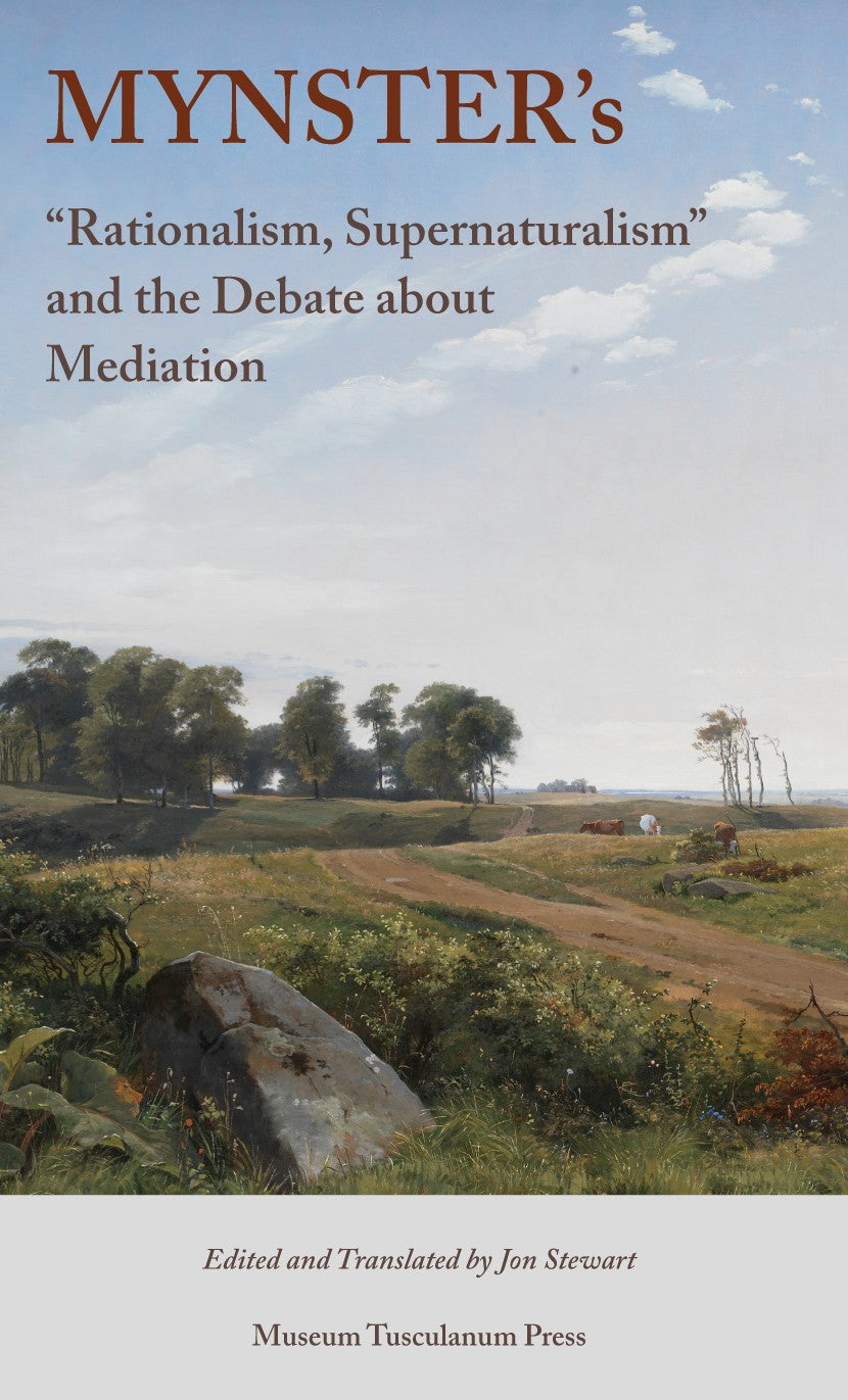 Mynster's "Rationalism, Supernaturalism" and the Debate about Mediation