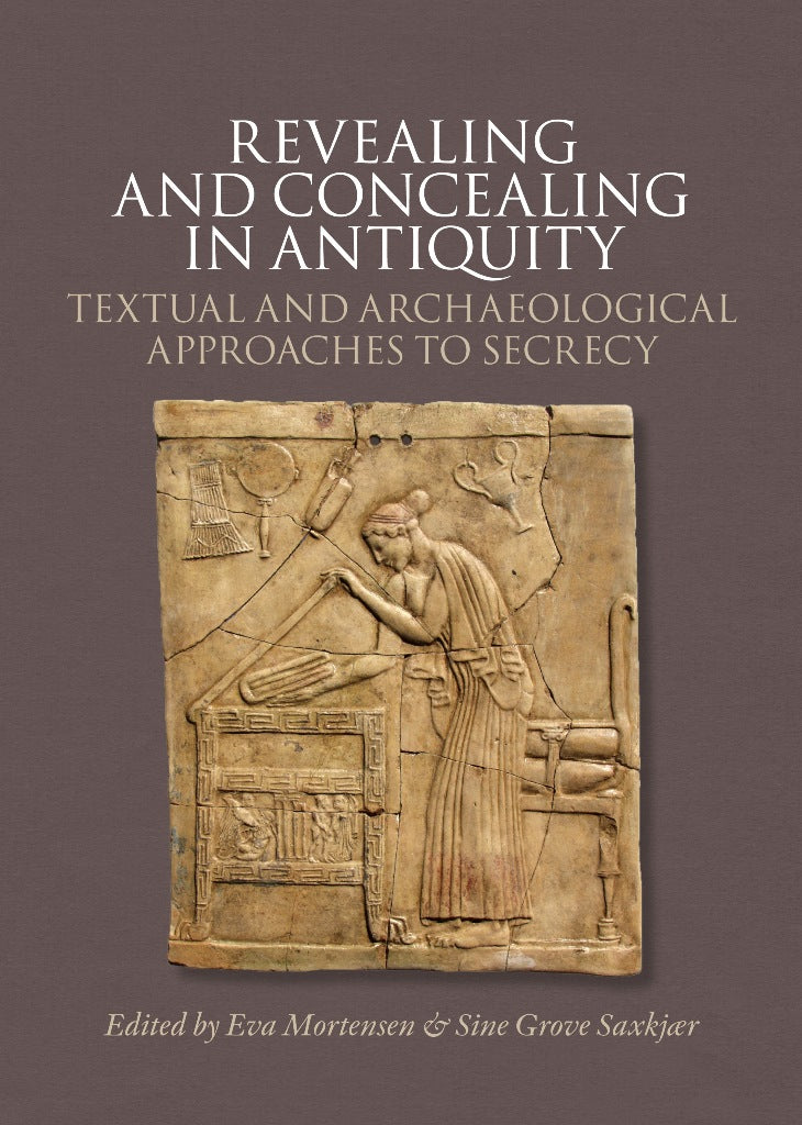 Revealing and Concealing in Antiquity