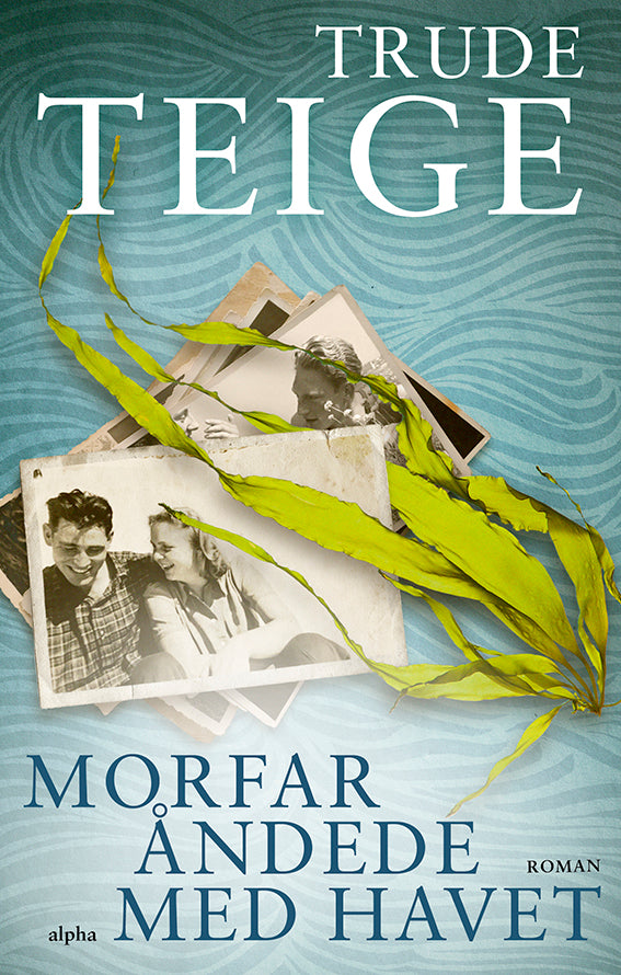 Morfar åndede med havet