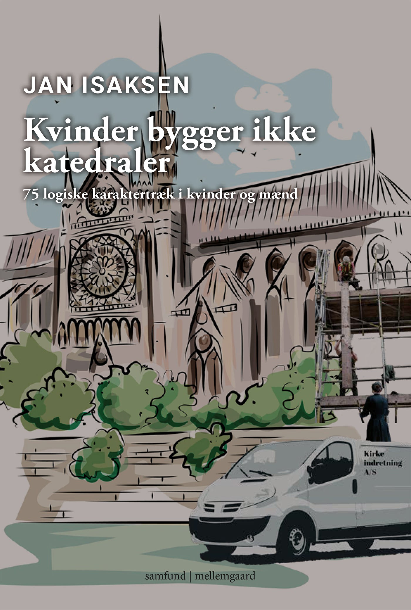 Kvinder bygger ikke katedraler