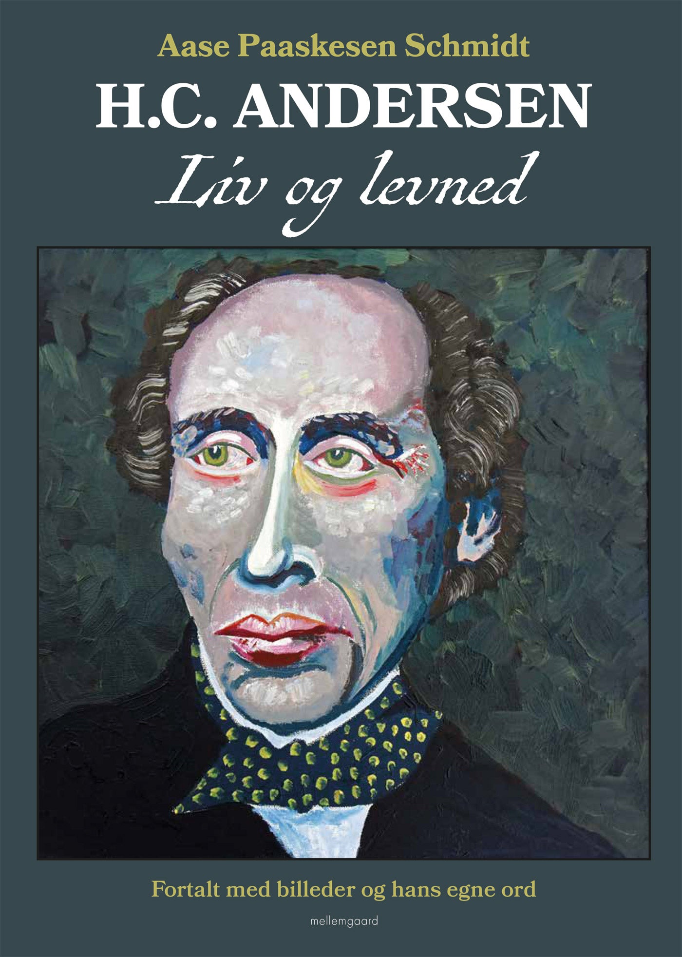 H.C. Andersen. Liv og levned