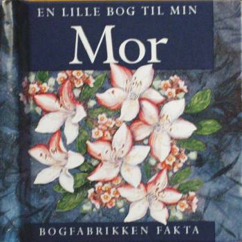 En lille bog til min mor