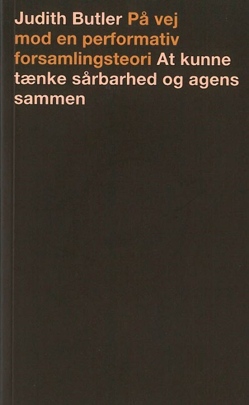 På vej mod en performativ forsamlingsteori