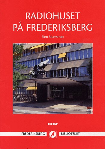 Radiohuset på Frederiksberg