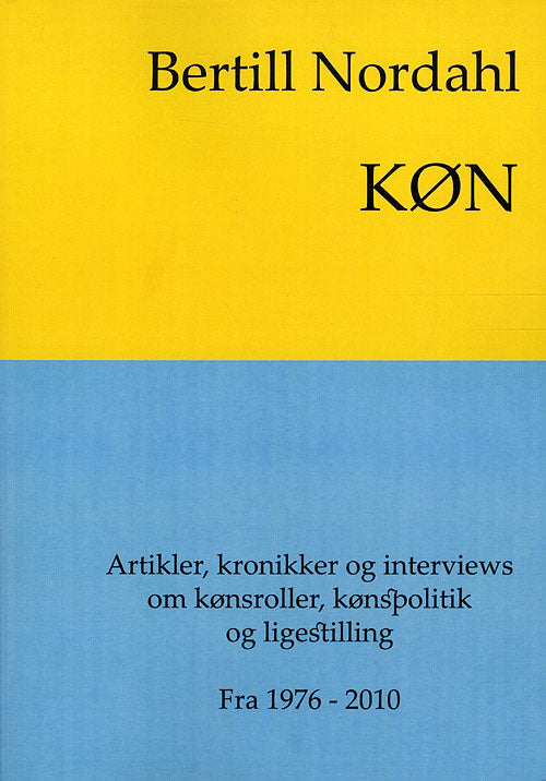 KØN - et udvalg af artikler,kronikker og interview om kønsroller,