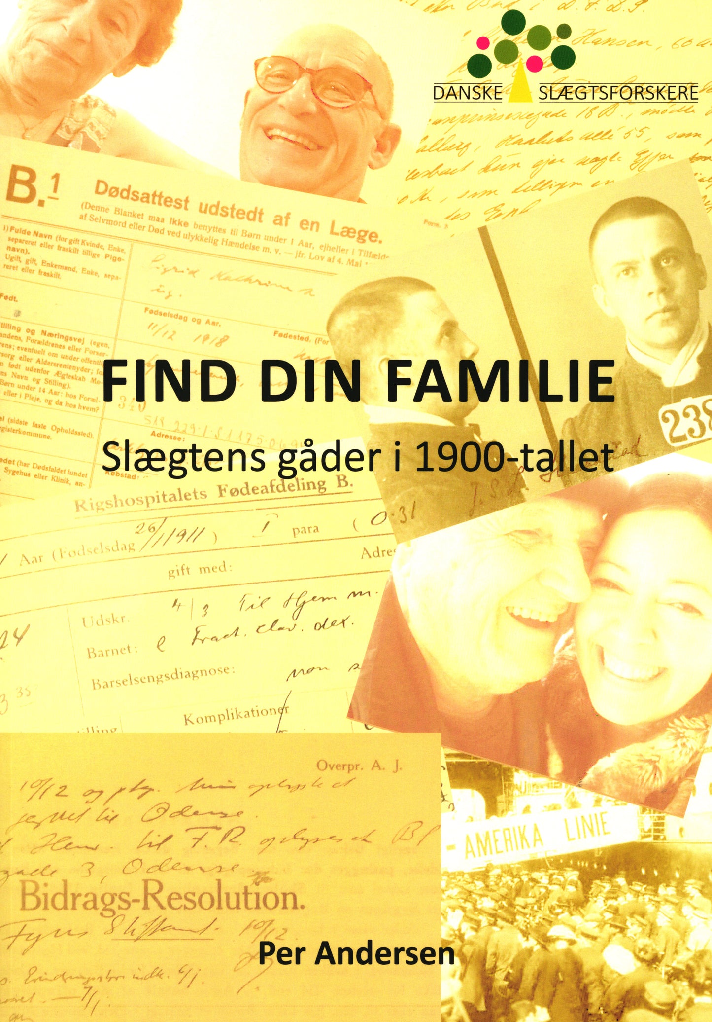 Find din familie - Slægtens gåder i 1900-tallet