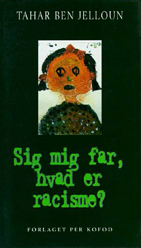 Sig mig far, hvad er racisme?