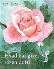 Hvad har givet rosen duft?