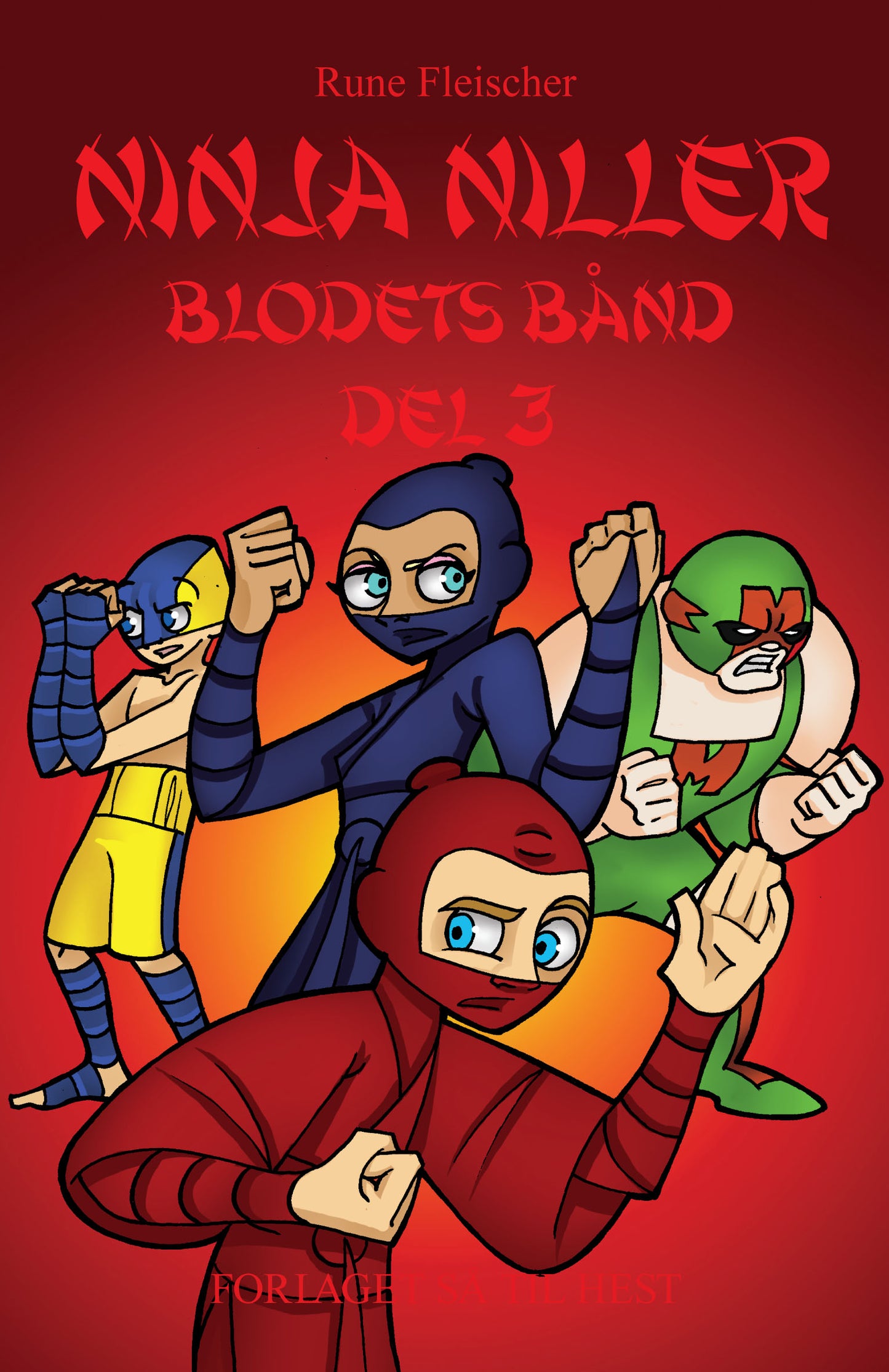 Ninja Niller - Blodets Bånd del 3